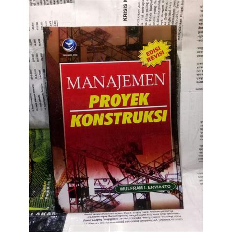 Jual Manajemen Proyek Kontruksi Edisi Revisi By Wulfram I Ervianto