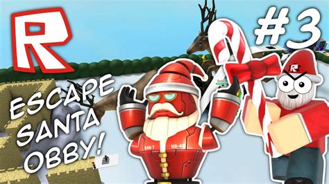 Escape Santa Obby 3 Roblox Youtube