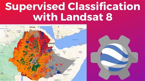 Supervised Classification For Land Cover Mapping With Landsat In