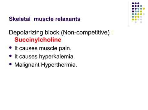 Skeletal Muscle Relaxants Neuromuscular Blocking Agents Neuromuscular