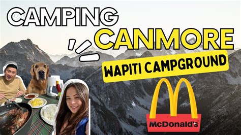 Where To Go Camping In Canmore Wapiti Campground In Canmore Alberta