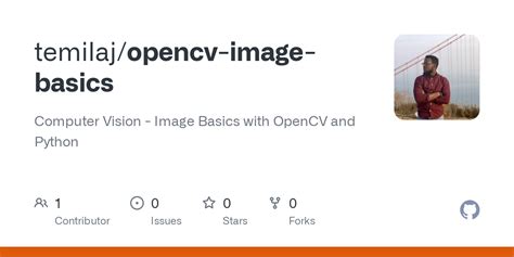 GitHub Temilaj Opencv Image Basics Computer Vision Image Basics