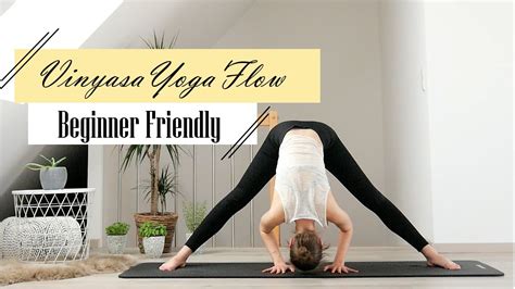 Vinyasa Yoga Flow Beginner Friendly Youtube