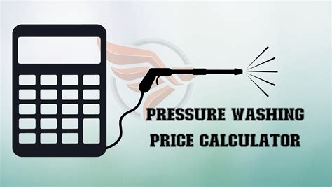 Pressure Washing Calculator Ajaykristal