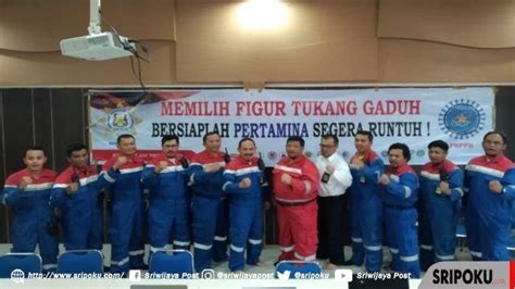 Serikat Pekerja Pertamina Spp Ru Iii Tolak Ahok Dinilai Tukang Gaduh