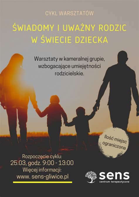 WARSZTATY ŚWIADOMY I UWAŻNY RODZIC sens gliwice