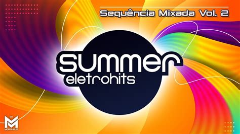 Dance Anos 2000 Sequência Especial Summer EletroHits Vol 2 David