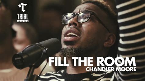 Fill The Room Feat Chandler Moore Maverick City Music TRIBL