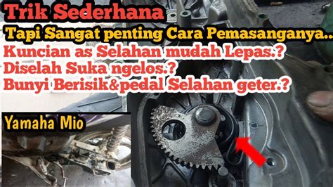 TIPS CARA PASANG KICK STARTER PER SELAHAN MIO SPORTY YANG AMAN YouTube