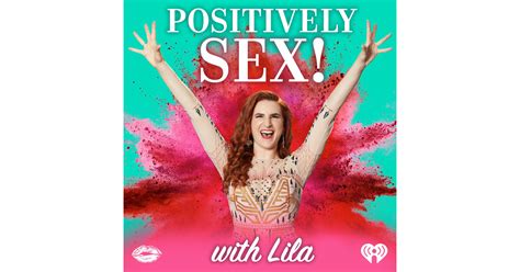 Positively Sex With Lila Iheart