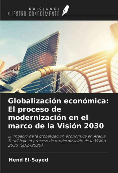 Buy Globalización económica El proceso de modernización en el marco de