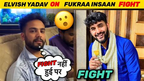 😲elvish Yadav Reply To Fukra Insaan Fight 🤯 Elvish Yadav Reaction On Fukra Insaan Controversy 🙏