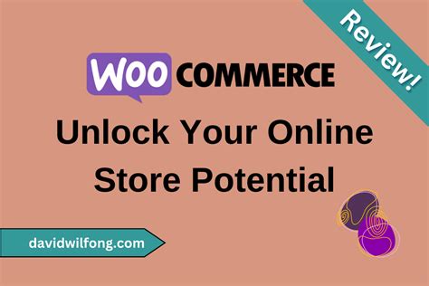 WooCommerce Review Unlock Store S Potential 2024