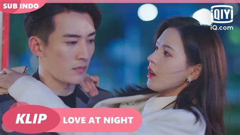 Mo Lingze Selalu Ada Untuk Xu Qingyou Indo Sub Love At Night Ep