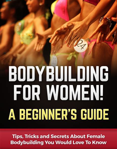 Jp Bodybuilding For Women A Beginners Guide Tips Tricks