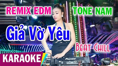 Giả Vờ Yêu Karaoke Remix Beat Chill Tone Nam Hit 8x 9x