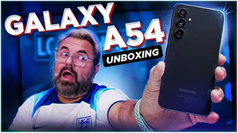 GALAXY A54 5G UNBOXING E HANDS ON YouTube