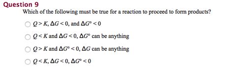 Solved Which Of The Following Must Be True For A Reaction To Chegg