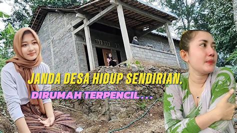 Kisah Pilu Seorang Janda Hidup Sebatang Kara Di Rumah Nyentrik Desa