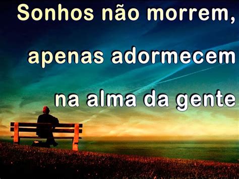 Sonhos N O Morrem Mensagens Lindas Frases Para Facebook