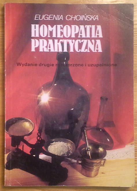 Homeopatia Praktyczna Eugenia Choińska Niska cena na Allegro pl