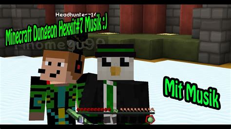 Minecraft Dungeon Hexxit Hd German Deutsch Musik Youtube