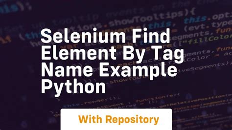 Selenium Find Element By Tag Name Example Python Youtube