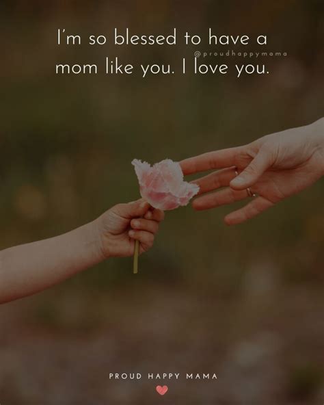 40 Heartfelt I Love You Mom Quotes For Mom