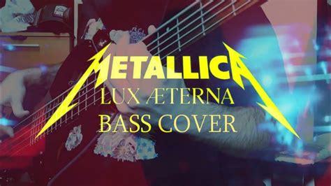 Metallica Lux Terna Bass Cover Youtube