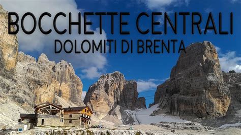 Bocchette Centrali Via Ferrata Dolomiti Di Brenta Trentino Youtube