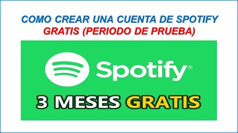 Como Crear Una Cuenta De Spotify Premium 2023 Periodo De Prueba Gratis