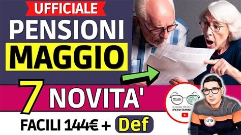 Pensioni Maggio Le Novit In Arrivo Def Facili Irpef