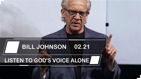 Bill Johnson Sermons 2019 Listen To Gods Voice Alone Youtube