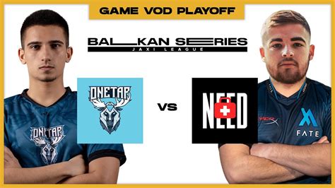 ONETAP Vs NeedDOCTOR Grand Final Jaxi Balkan Series Map 2