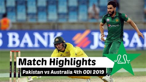 Pakistan Vs Australia 4th ODI Highlights 2019-latest cricket highlights