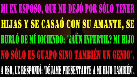 Historia Verdadera Mi exmarido dijo Aún eres infértil Mi hijo es