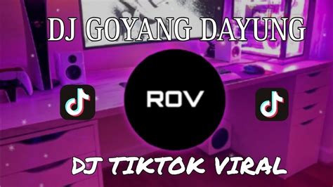 DJ GOYANG DAYUNG X MALAM PAGI VIRAL TIKTOK YouTube