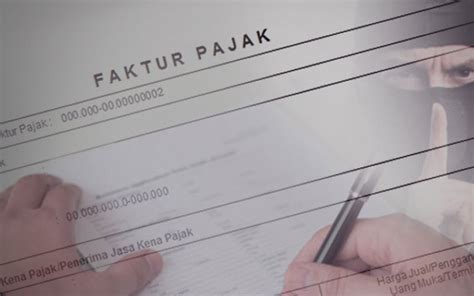 Memahami Kriteria Penelitian Faktur Pajak Fiktif