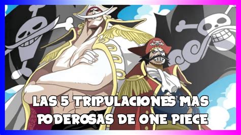 LAS 5 TRIPULACIONES MAS PODEROSAS DE ONE PIECE ACTUALIZACIÓN 2021