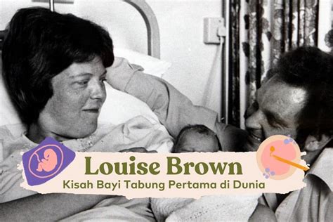 Louise Brown Bayi Tabung Pertama Di Dunia Bocah Indonesia