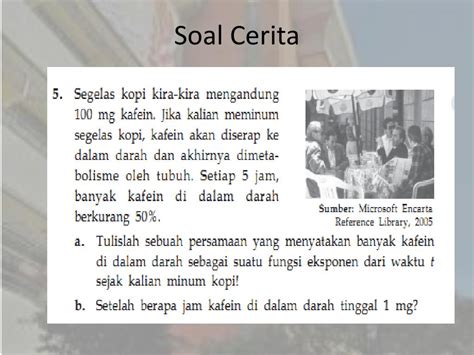 Contoh Soal Cerita Eksponen Dan Logaritma Kurikulum 2013 Riset