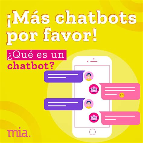 ¡más Chatbots Por Favor ¿qué Es Un Chatbot Agencia De Marketing