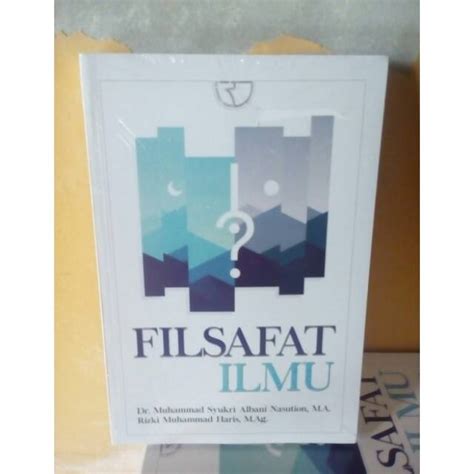 Jual Buku Filsafat Ilmu Muhammad Syukri Rajagrafindo Persada