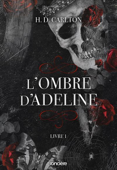 L Ombre D Adeline L Ombre d Adeline Tome 01 broché Chloe Beasley