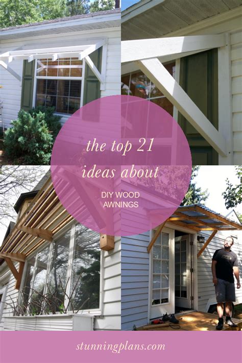 The top 21 Ideas About Diy Wood Awnings - Home, Family, Style and Art Ideas