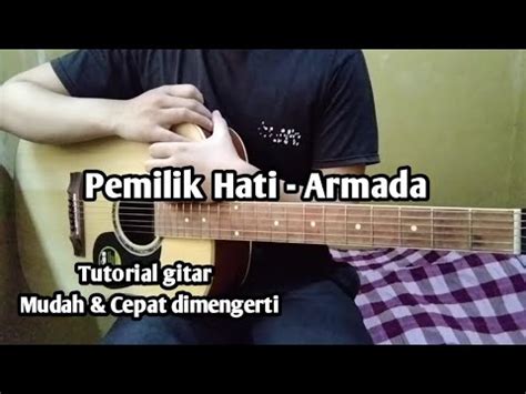 Chord Mudah Pemilik Hati Armada Tutorial Gitar By Yoga Ari Youtube