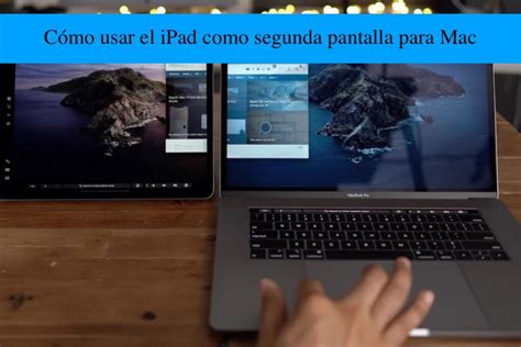 Cómo usar el iPad como segunda pantalla para Mac Doctor Apple