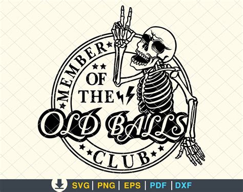 Member Of The Old Balls Club PNG SVG Birthday Vintage Svg Etsy