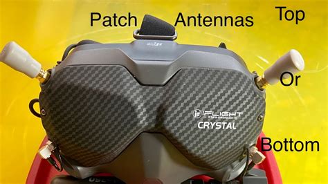 Antennas On Top Or Bottom Dji Goggles With Iflight Crystal Antennas