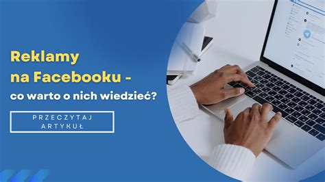 Reklamy na Facebooku co warto o nich wiedzieć VioletaCebulak